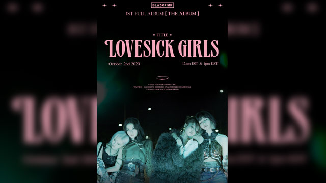 BLACKPINK、1stアルバム『THE ALBUM』のタイトル曲は「Lovesick Girls」…ティザーポスター公開へ