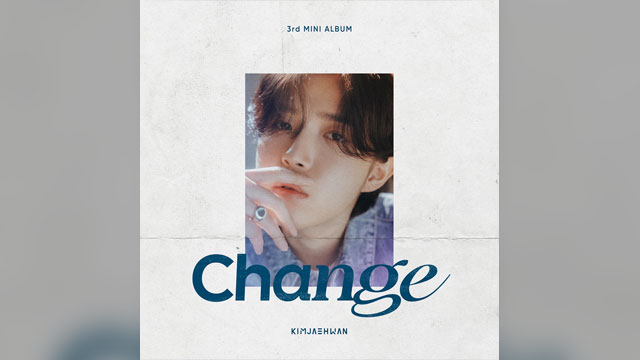 Wanna One出身キム・ジェファンの成長と変化... ミニアルバム「Change」